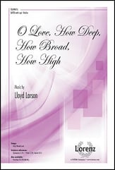 O Love, How Deep, How Broad, How High SATB choral sheet music cover